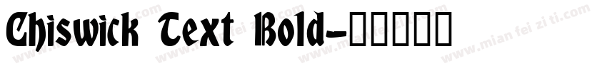 Chiswick Text Bold字体转换